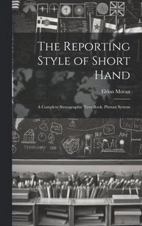 bokomslag The Reporting Style of Short Hand