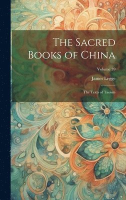 bokomslag The Sacred Books of China