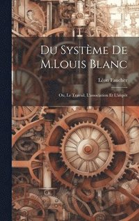 bokomslag Du Systme De M.Louis Blanc