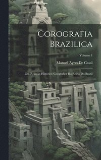 bokomslag Corografia Brazilica