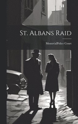 St. Albans Raid 1