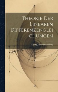 bokomslag Theorie Der Linearen Differenzengleichungen