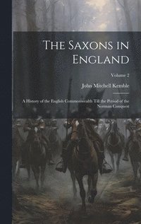 bokomslag The Saxons in England