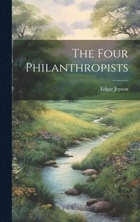 bokomslag The Four Philanthropists