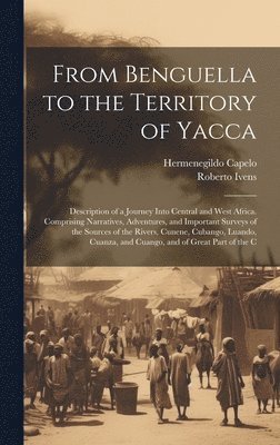 From Benguella to the Territory of Yacca 1