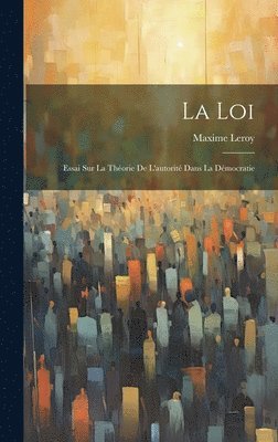 Maxime Leroy - Loi, Inbunden