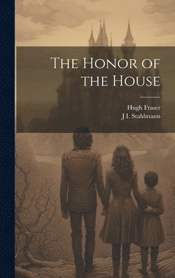 The Honor of the House 1