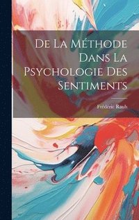 bokomslag De La Mthode Dans La Psychologie Des Sentiments