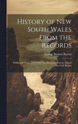 History of New South Wales From the Records 1