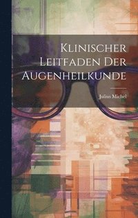 bokomslag Klinischer Leitfaden Der Augenheilkunde