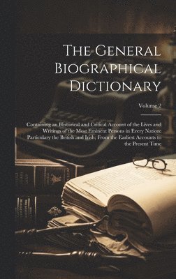 Anonymous - General Biographical Dictionary, Inbunden