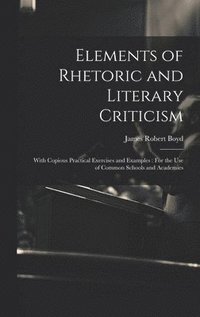 bokomslag Elements of Rhetoric and Literary Criticism