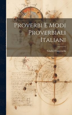 Proverbi E Modi Proverbiali Italiani 1