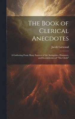 bokomslag The Book of Clerical Anecdotes