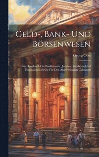 bokomslag Geld-, Bank- Und Brsenwesen