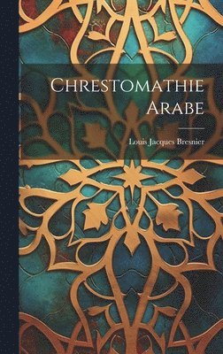 Chrestomathie Arabe 1