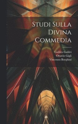 Studi Sulla Divina Commedia 1