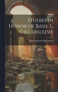bokomslag Studies in Honor of Basil L. Gildersleeve