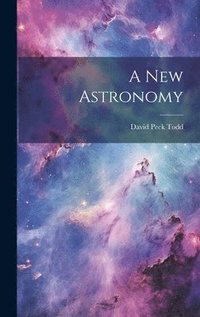 bokomslag A New Astronomy