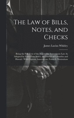Law of Bills, Notes, and Checks