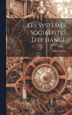 bokomslag Les Systmes Socialistes D'change