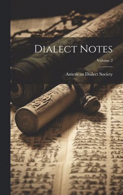 bokomslag Dialect Notes; Volume 2