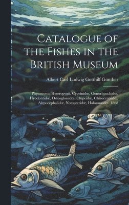 bokomslag Catalogue of the Fishes in the British Museum