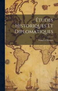 bokomslag tudes Historiques Et Diplomatiques