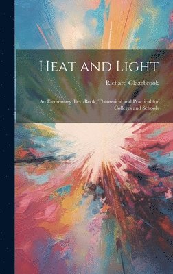 Heat and Light 1