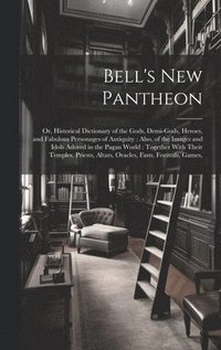 bokomslag Bell's New Pantheon