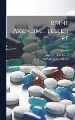 Reine Arzneimittellehre; Volume 2 1