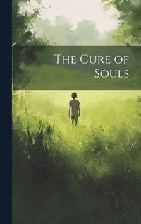 bokomslag The Cure of Souls