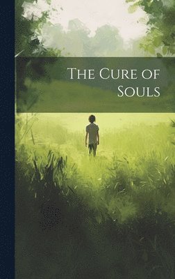 The Cure of Souls 1