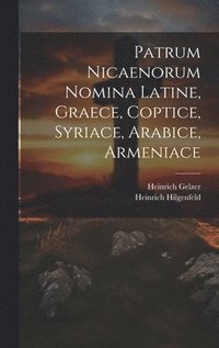 bokomslag Patrum Nicaenorum Nomina Latine, Graece, Coptice, Syriace, Arabice, Armeniace