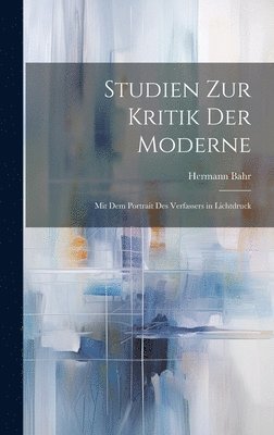 Studien Zur Kritik Der Moderne 1