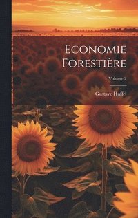 bokomslag Economie Forestire; Volume 2