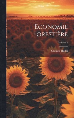 bokomslag Economie Forestire; Volume 2