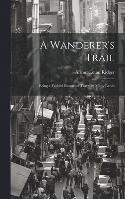 A Wanderer's Trail 1