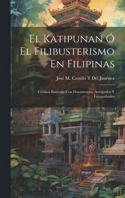 bokomslag Katipunan Ó El Filibusterismo En Filipinas