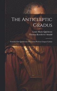 bokomslag The Anticleptic Gradus