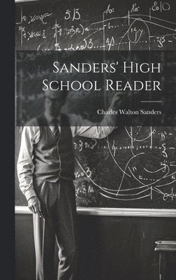 bokomslag Sanders' High School Reader