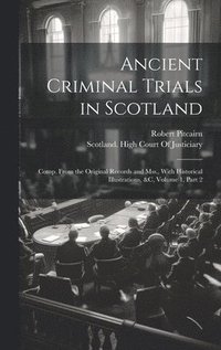 bokomslag Ancient Criminal Trials in Scotland