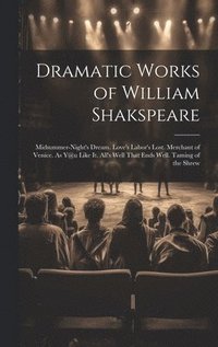 bokomslag Dramatic Works of William Shakspeare