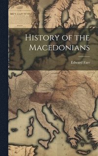 bokomslag History of the Macedonians