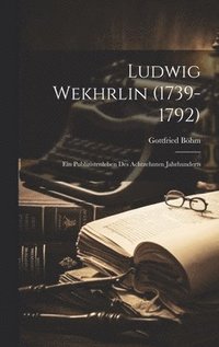 bokomslag Ludwig Wekhrlin (1739-1792)