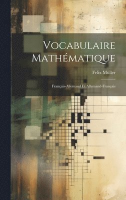 Felix Müller - Vocabulaire Mathématique, Inbunden