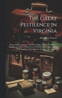 bokomslag The Great Pestilence in Virginia