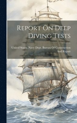 bokomslag Report On Deep Diving Tests