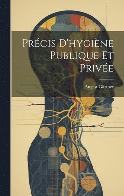 bokomslag Précis D'hygiène Publique Et Privée
