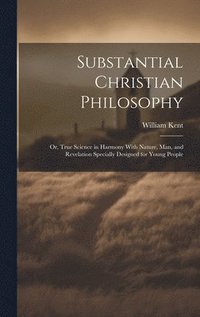 bokomslag Substantial Christian Philosophy